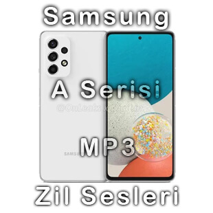 SAMSUNG A Serisi Zil Sesleri MP3